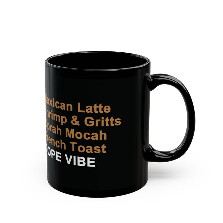 The DOPE VIBE Mug  (11oz, 15oz)