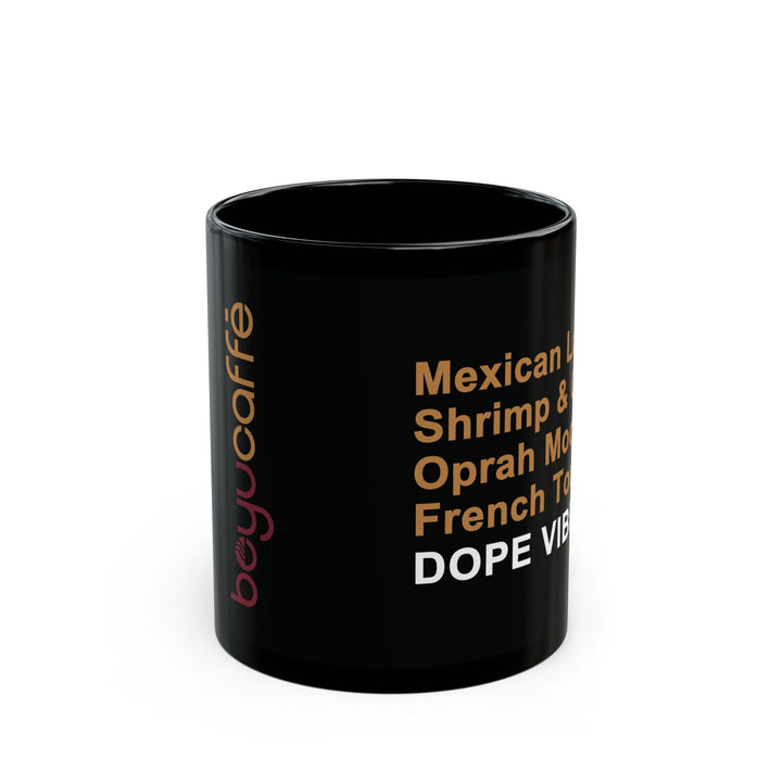 The DOPE VIBE Mug  (11oz, 15oz)