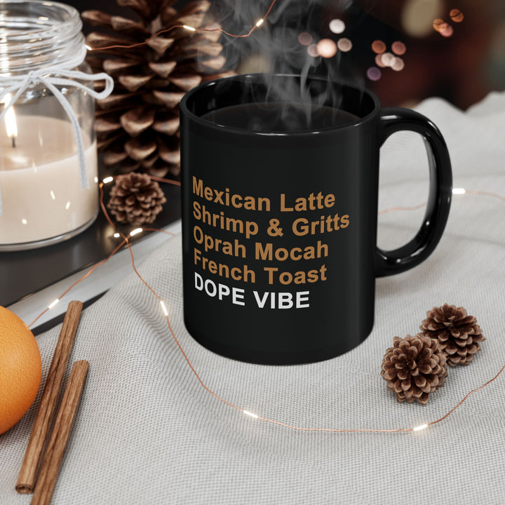 The DOPE VIBE Mug  (11oz, 15oz)